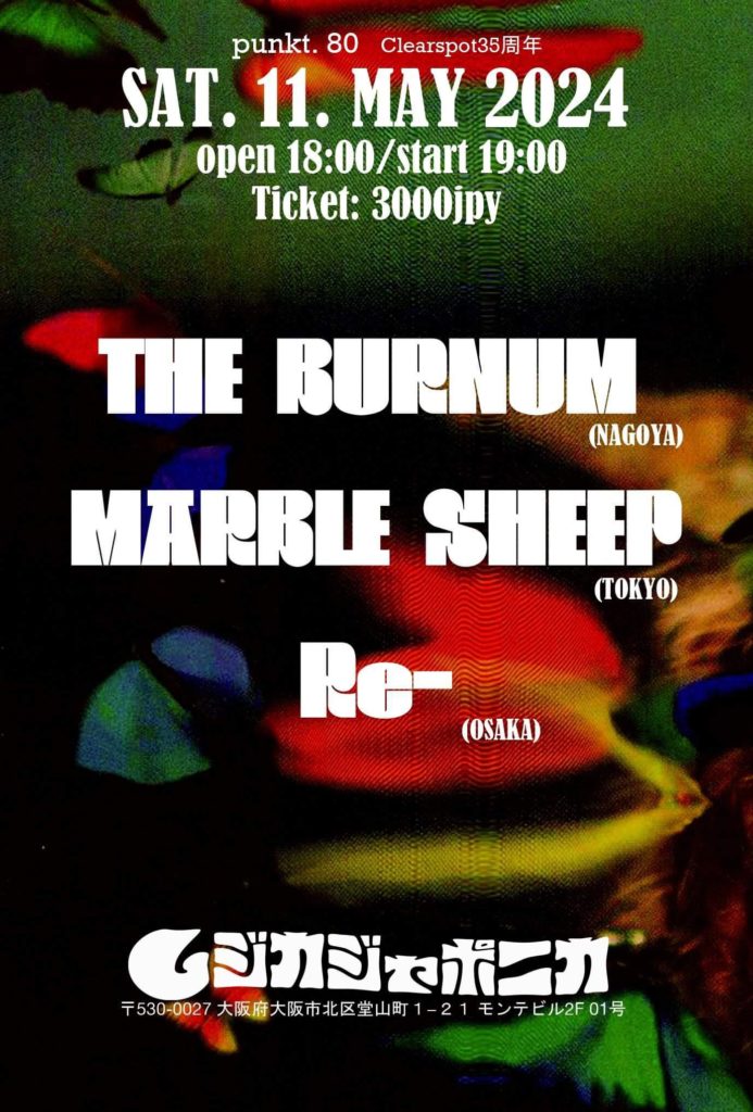punkt.80〜Clearspot35th『THE BURNAM×MARBLE SHEEP×Re-』
